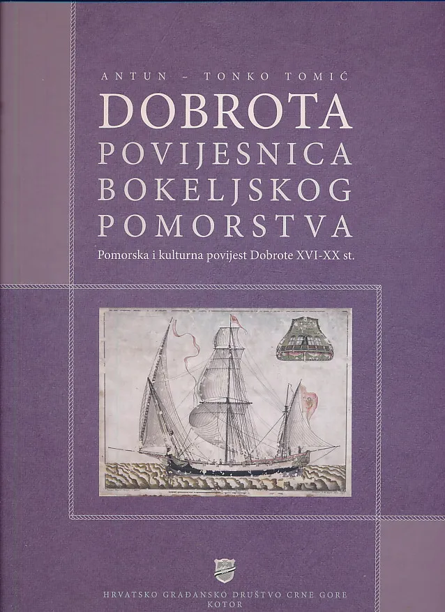 Dobrota : povijesnica bokeljskog pomorstva