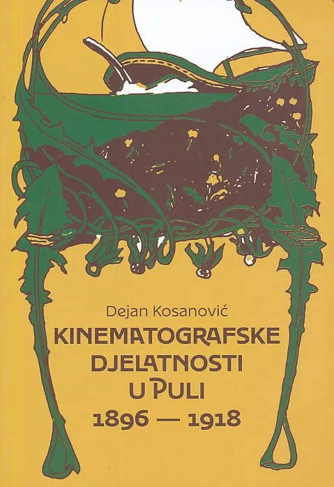 Kinematografske djelatnosti u Puli 1896 - 1918.