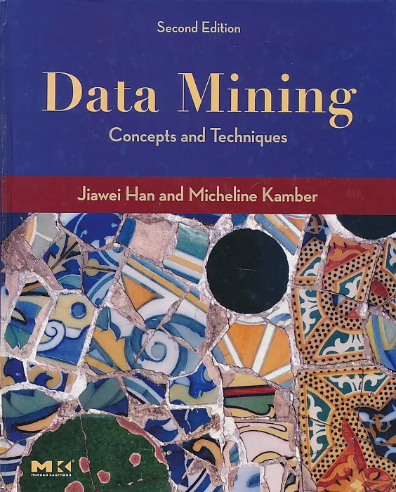 Data Mining: Concepts and Techniques: 2nd
