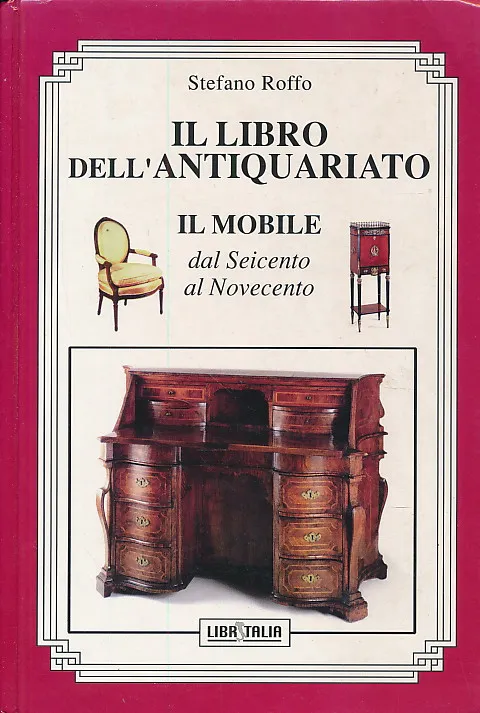 Il Libro dell'Antiquariato. Il Mobile