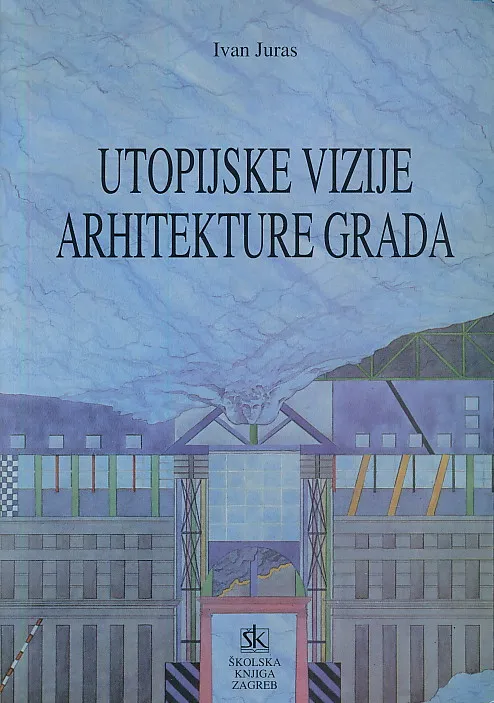Utopijske vizije arhitekture grada