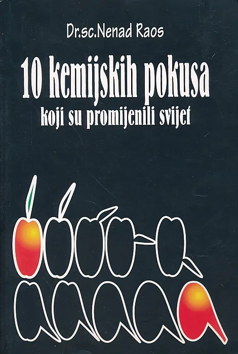 10 kemijskih pokusa koji su promijenili svijet