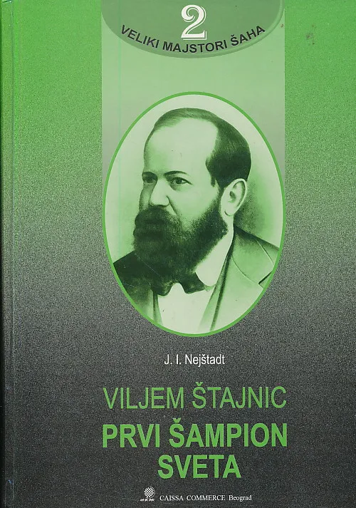 Viljem Štajnic - prvi šampion sveta