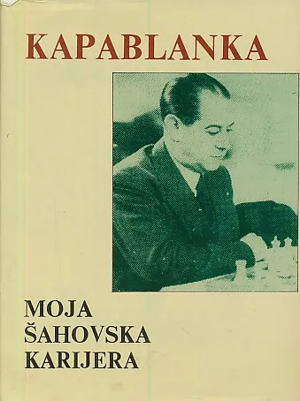 Moja šahovska karijera