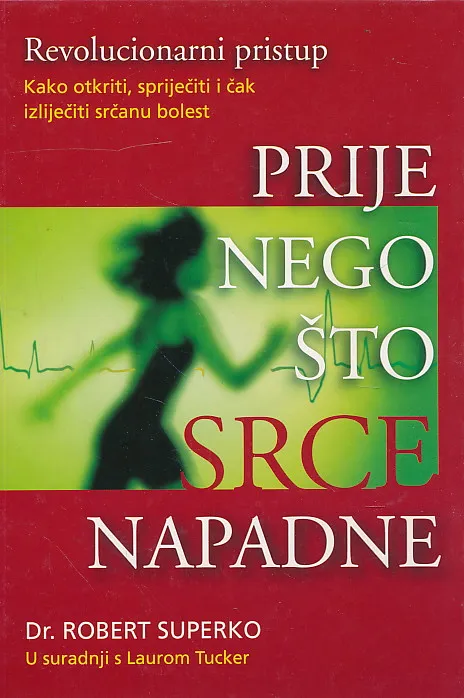 Prije nego što srce napadne