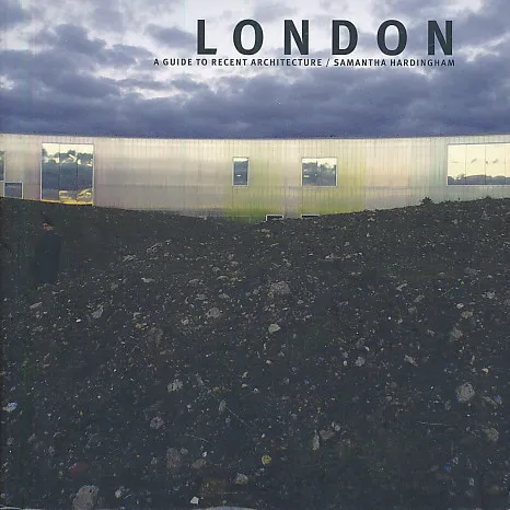 London A Guide to Recent Architecture