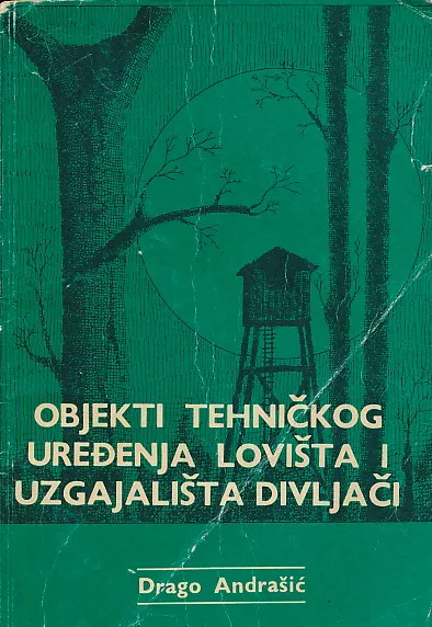 Objekti tehničkog uređenja lovišta