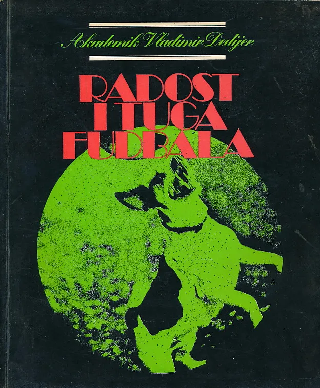 Radost i tuga fudbala