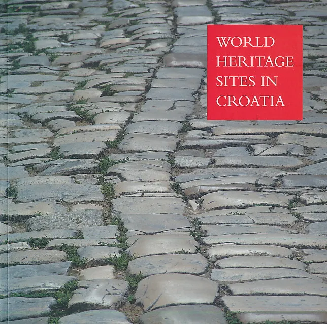 World Heritage Sites in Croatia/Svjetska baš...