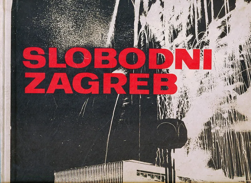 Slobodni Zagreb 1945 - 1965