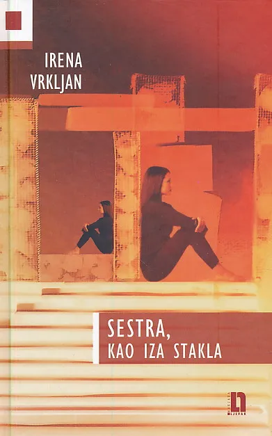 Sestra, kao iza stakla