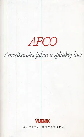 AFCO - Amerikanska jahta u splitskoj luci