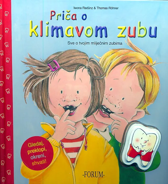 Priča o klimavom zubu