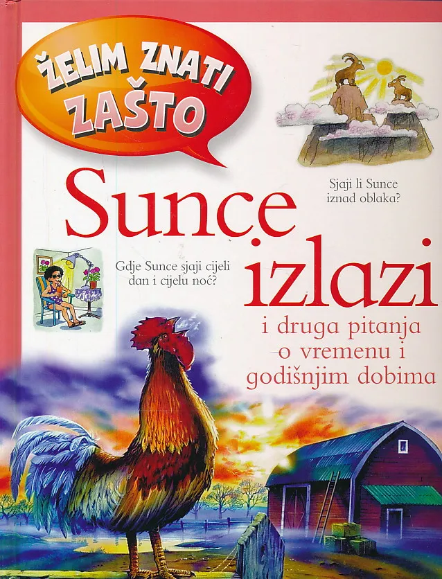 Želim znati zašto Sunce izlazi