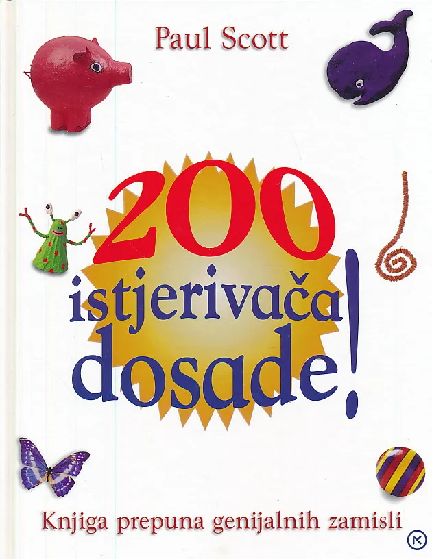 200 istjerivača dosade!
