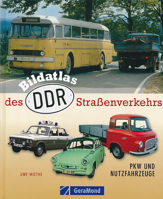 Bildatlas des DDR-Strassenverkehrs