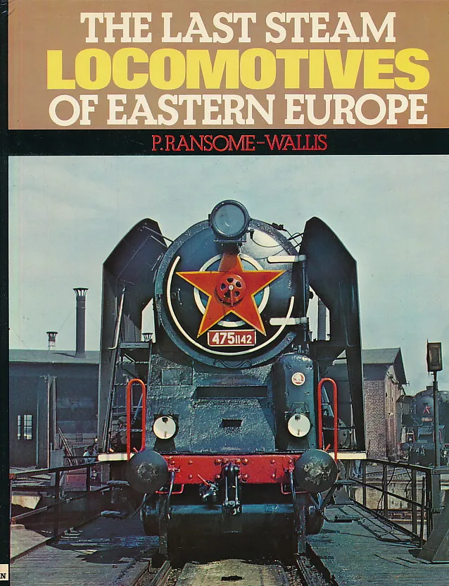 The last steam Locomotives of Eastern Europe
