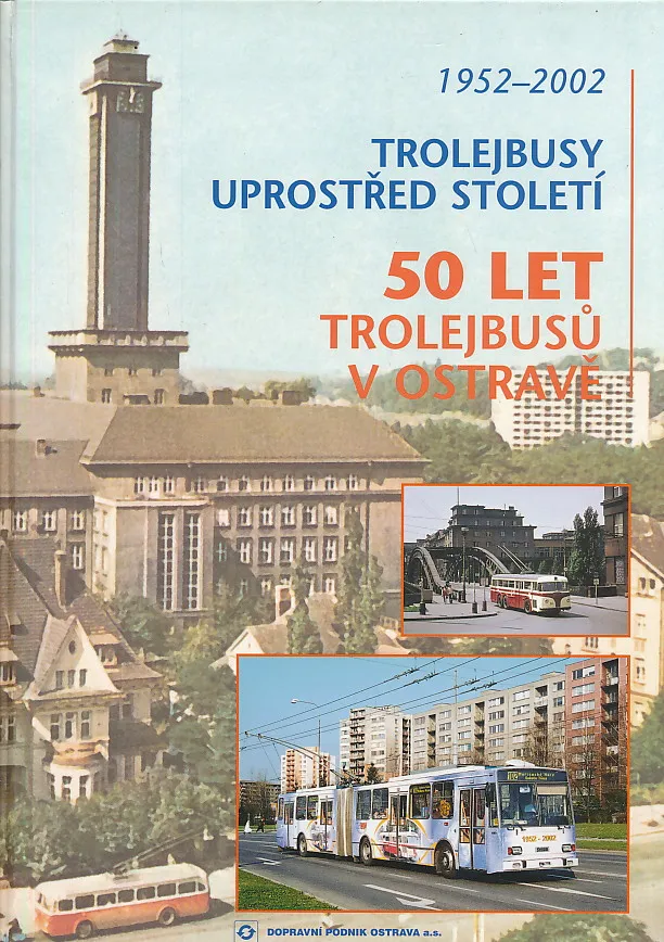 Trolejbusy uprostred stoleti 1952 - 2002
