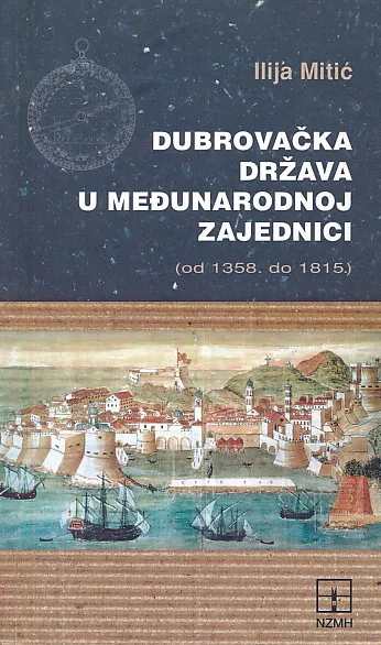 Dubrovačka država u međunarodnoj zajednici od 1358. do 1815.