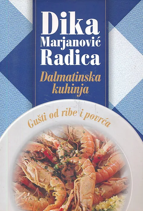 Dalmatinska kuhinja - Gušti od ribe i povrća