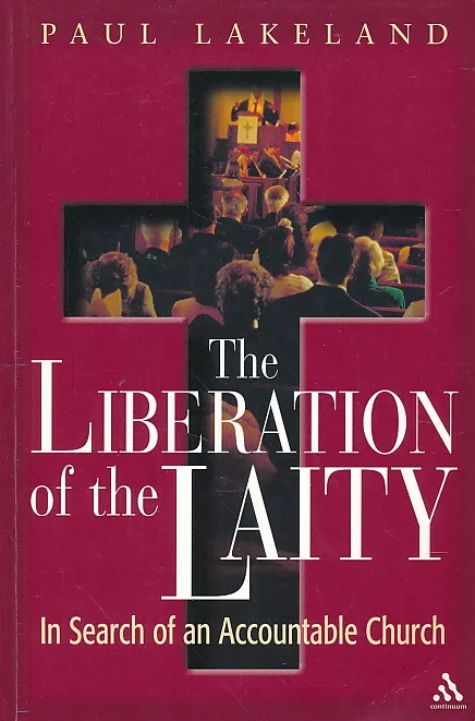 The Liberation of the Laity