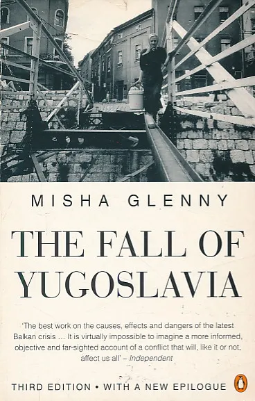 The Fall of Yugoslavia