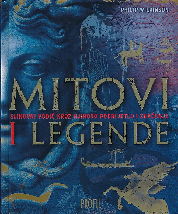 Mitovi i legende: Slikovni vodič kroz njihovo podrijetlo i značenje