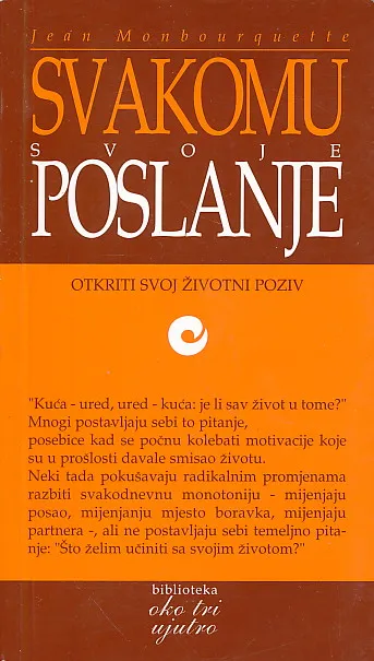 Svakomu svoje poslanje