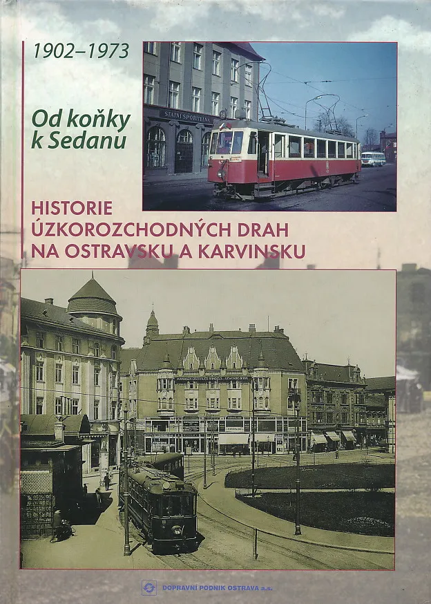Od konky k Sedanu 1902-1973