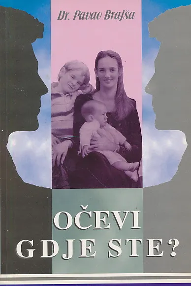 Očevi, gdje ste?