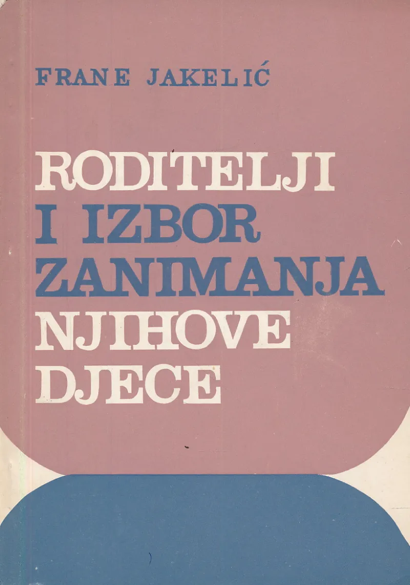 Roditelji i izbor zanimanja njihove djece