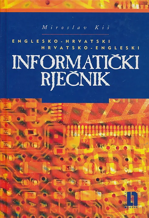 Informatički rječnik (eng-hrv i hrv-eng)