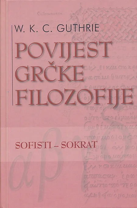 Povijest grčke filozofije, knjiga III. Sofisti-Sokrat
