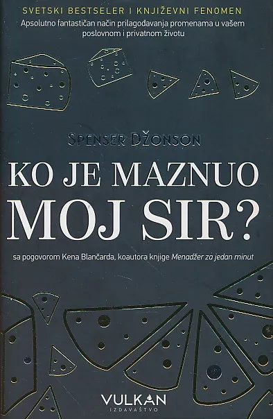 Ko je maznuo moj sir?