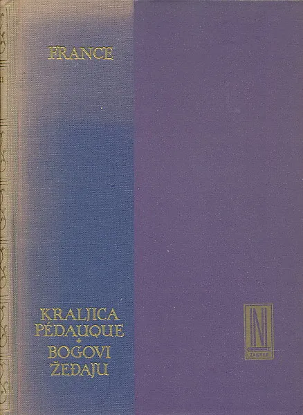 Kraljica Pedauque, Bogovi žeđaju