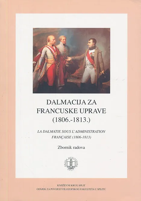 Dalmacija za francuske uprave 1806.-1813.