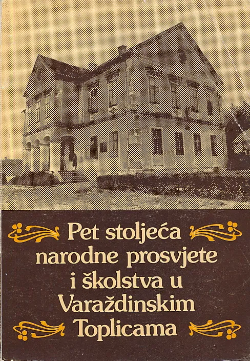 5 sto. narodne prosvjete u Varaždinskim toplicama