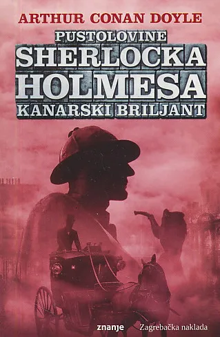 Pustolovine Sherlocka Holmesa: Kanarski briljant