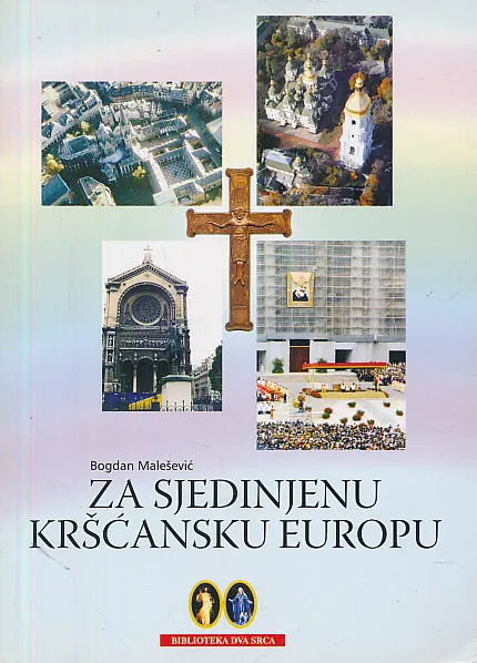 Za sjedinjenu kršćansku Europu
