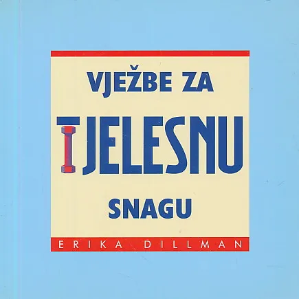 Vježbe za tjelesnu snagu