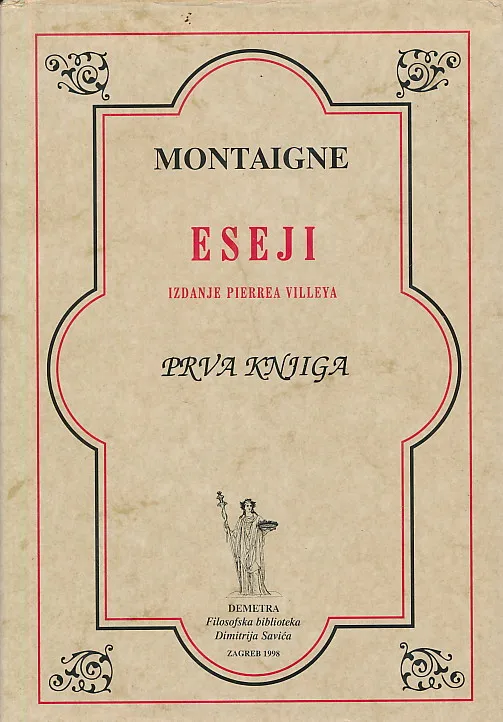 Eseji - izdanje Pierrea Villeya, knjiga 1