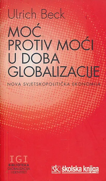 Moć protiv moći u doba globalizacije