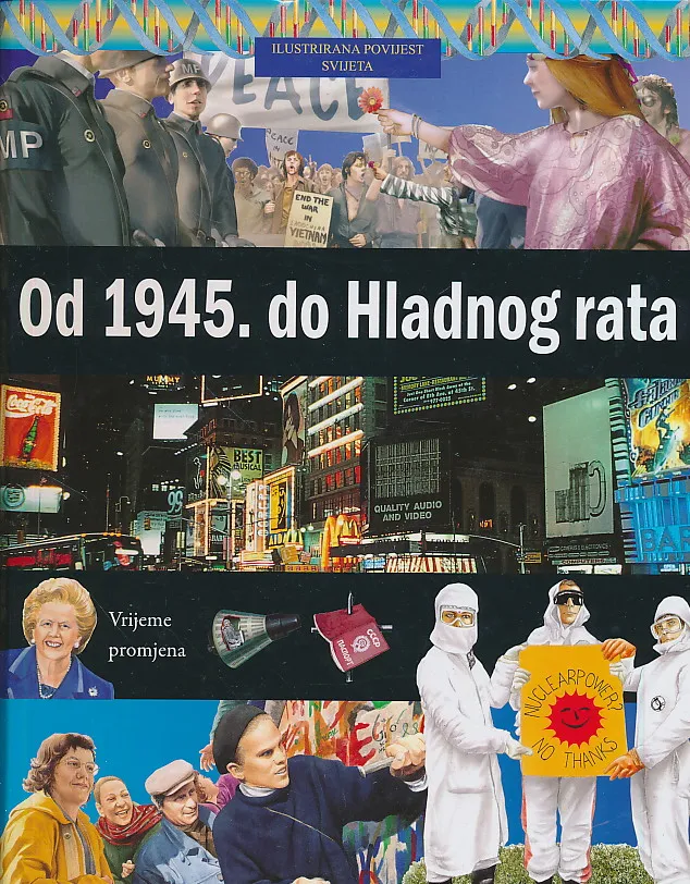 Ilustrirana povijest svijeta - Od 1945. do Hladnog rata