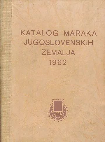 Katalog poštanskih maraka jugoslovenskih zemalja 1962