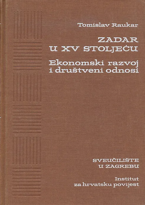 Zadar u XV stoljeću - ekonomski razvoj i društveni odnosi