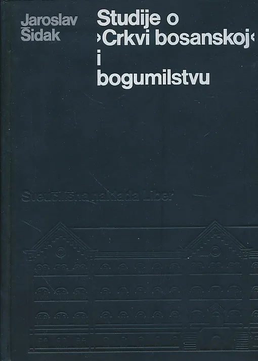 Studije o Crkvi bosanskoj i bogumilstvu