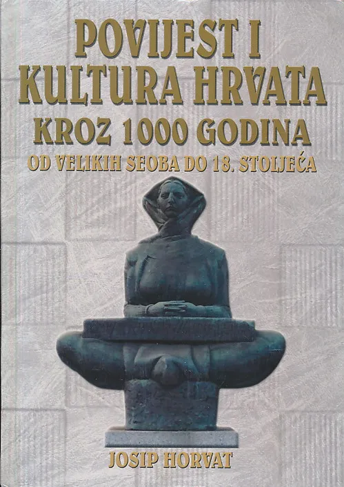 Povijest i kultura Hrvata kroz 1000 godina
