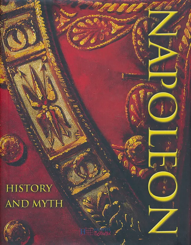 Napoleon - History and Myth