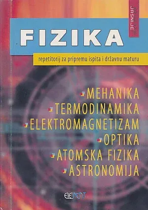 Fizika repetitorij za pripremu ispita i maturu