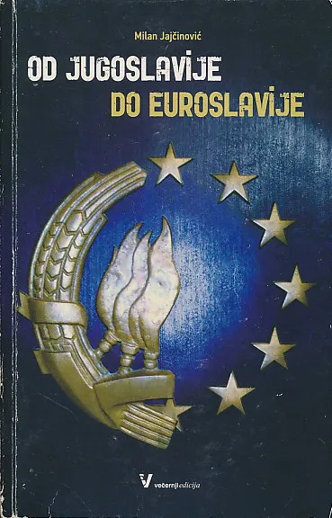 Od Jugoslavije do Euroslavije